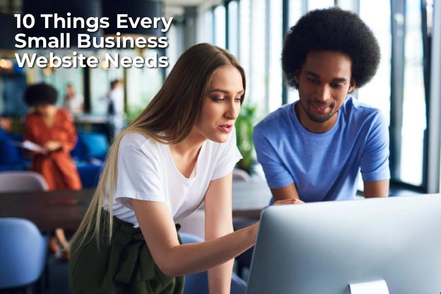 10 Things Every Small Business Website Needs
